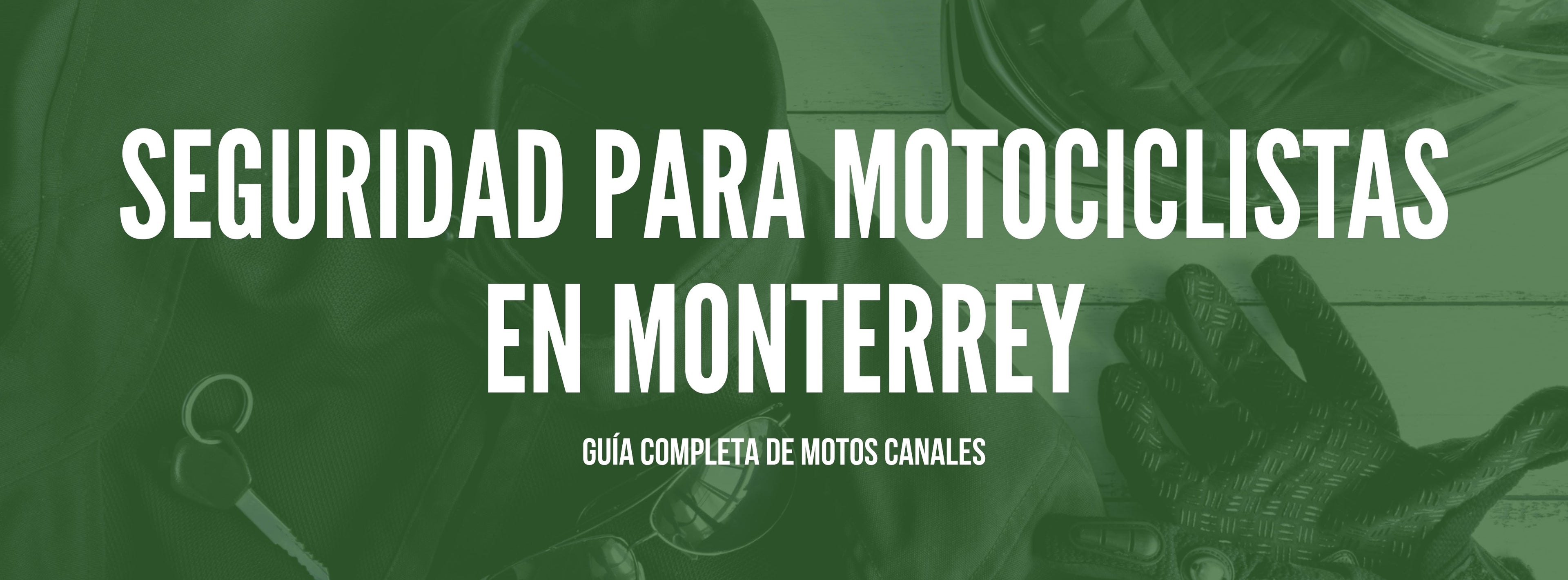 Seguridad para Motociclistas en Monterrey